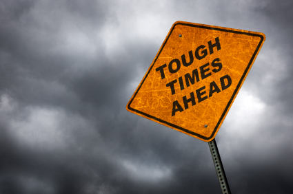Tough Times Ahead